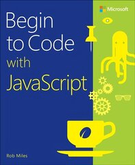 Begin to Code with JavaScript цена и информация | Книги по экономике | 220.lv