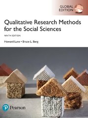 Qualitative Research Methods for the Social Sciences, Global Edition 9th edition cena un informācija | Sociālo zinātņu grāmatas | 220.lv