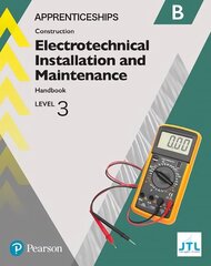 Apprenticeship Level 3 Electrotechnical (Installation and Maintainence)   Learner Handbook B plus Activebook цена и информация | Книги по социальным наукам | 220.lv