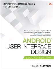 Android User Interface Design: Implementing Material Design for Developers 2nd edition цена и информация | Книги по экономике | 220.lv