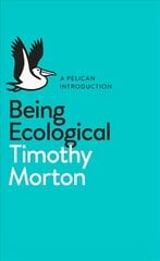 Being Ecological cena un informācija | Sociālo zinātņu grāmatas | 220.lv