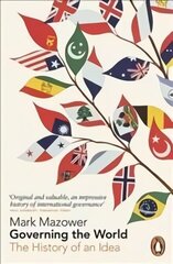 Governing the World: The History of an Idea cena un informācija | Sociālo zinātņu grāmatas | 220.lv
