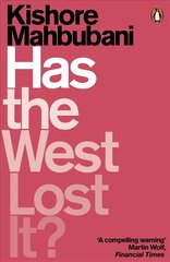 Has the West Lost It?: A Provocation cena un informācija | Sociālo zinātņu grāmatas | 220.lv