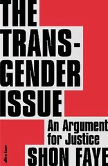 The Transgender Issue: An Argument for Justice cena un informācija | Sociālo zinātņu grāmatas | 220.lv