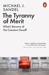 Tyranny of Merit: What's Become of the Common Good? cena un informācija | Sociālo zinātņu grāmatas | 220.lv