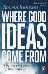 Where Good Ideas Come From: The Seven Patterns of Innovation цена и информация | Книги по социальным наукам | 220.lv