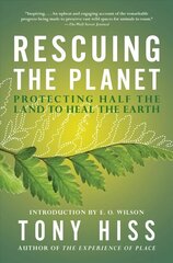 Rescuing the Planet: Protecting Half the Land to Heal the Earth cena un informācija | Sociālo zinātņu grāmatas | 220.lv