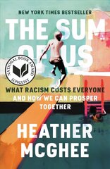 Sum of Us: What Racism Costs Everyone and How We Can Prosper Together цена и информация | Книги по социальным наукам | 220.lv