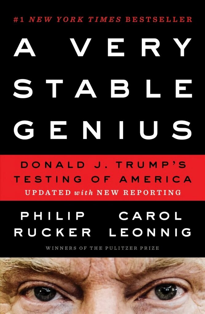 Very Stable Genius: Donald J. Trump's Testing of America cena un informācija | Sociālo zinātņu grāmatas | 220.lv