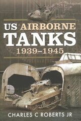 US Airborne Tanks, 1939-1945 cena un informācija | Sociālo zinātņu grāmatas | 220.lv