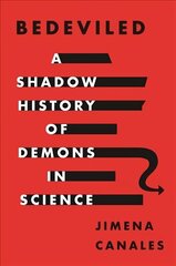 Bedeviled: A Shadow History of Demons in Science цена и информация | Книги по экономике | 220.lv
