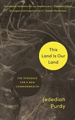 This Land Is Our Land: The Struggle for a New Commonwealth cena un informācija | Sociālo zinātņu grāmatas | 220.lv