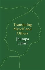 Translating Myself and Others cena un informācija | Sociālo zinātņu grāmatas | 220.lv