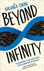 Beyond Infinity: An expedition to the outer limits of the mathematical universe Main cena un informācija | Ekonomikas grāmatas | 220.lv