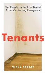 Tenants: The People on the Frontline of Britain's Housing Emergency Main cena un informācija | Sociālo zinātņu grāmatas | 220.lv