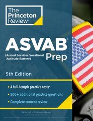 Princeton Review ASVAB Prep: 4 Practice Tests plus Complete Content Review plus Strategies & Techniques 5th Revised edition цена и информация | Книги по социальным наукам | 220.lv