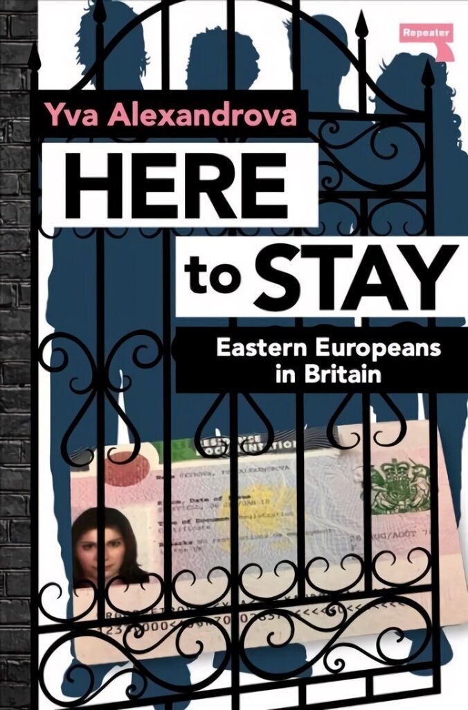 Here to Stay: Eastern Europeans in Britain New edition cena un informācija | Sociālo zinātņu grāmatas | 220.lv