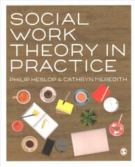 Social Work Theory in Practice cena un informācija | Sociālo zinātņu grāmatas | 220.lv