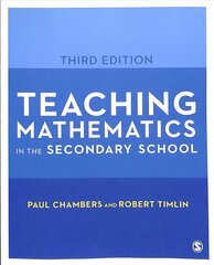 Teaching Mathematics in the Secondary School 3rd Revised edition цена и информация | Книги по социальным наукам | 220.lv