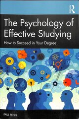 Psychology of Effective Studying: How to Succeed in Your Degree цена и информация | Книги по социальным наукам | 220.lv