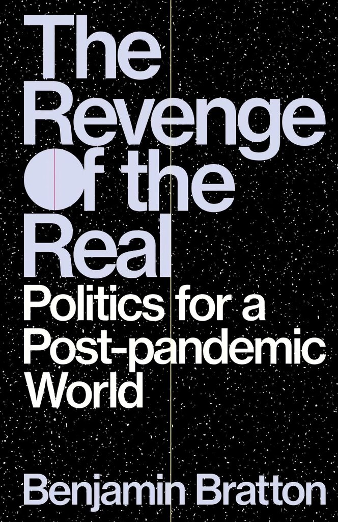 Revenge of the Real: Politics for a Post-Pandemic World cena un informācija | Sociālo zinātņu grāmatas | 220.lv