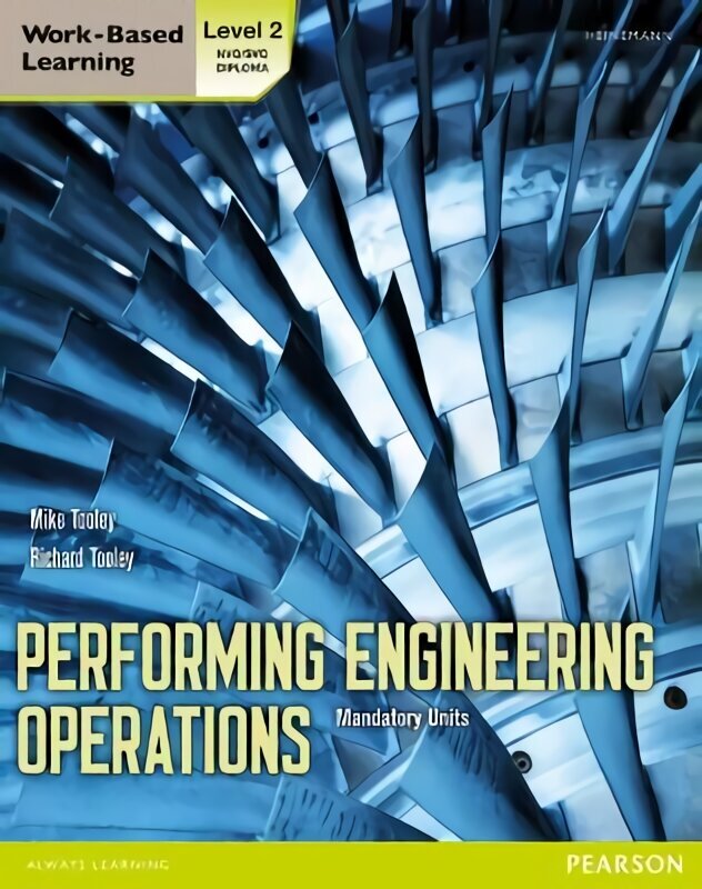 Performing Engineering Operations - Level 2 Student Book Core, Level 2 , Student Book Core цена и информация | Sociālo zinātņu grāmatas | 220.lv