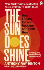 Sun Does Shine: How I Found Life and Freedom on Death Row (Oprah's Book Club Summer 2018 Selection) cena un informācija | Sociālo zinātņu grāmatas | 220.lv