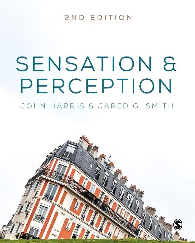 Sensation and Perception 2nd Revised edition cena un informācija | Sociālo zinātņu grāmatas | 220.lv