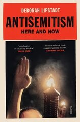 Antisemitism: here and now cena un informācija | Sociālo zinātņu grāmatas | 220.lv