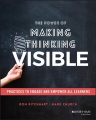 Power of Making Thinking Visible: Practices to Engage and Empower All Learners cena un informācija | Sociālo zinātņu grāmatas | 220.lv
