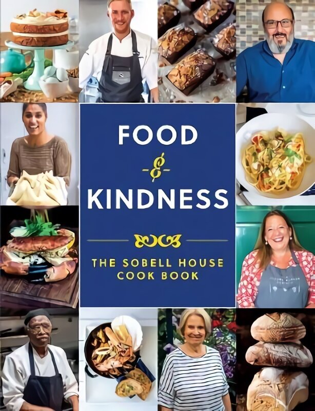 Food and Kindness: The Sobell House Cook Book цена и информация | Pavārgrāmatas | 220.lv