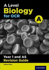 A Level Biology for OCR A Year 1 and AS Revision Guide: With all you need to know for your 2022 assessments, Year 1, OCR A Level Biology A Year 1 Revision Guide цена и информация | Книги по экономике | 220.lv
