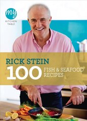 My Kitchen Table: 100 Fish and Seafood Recipes cena un informācija | Pavārgrāmatas | 220.lv