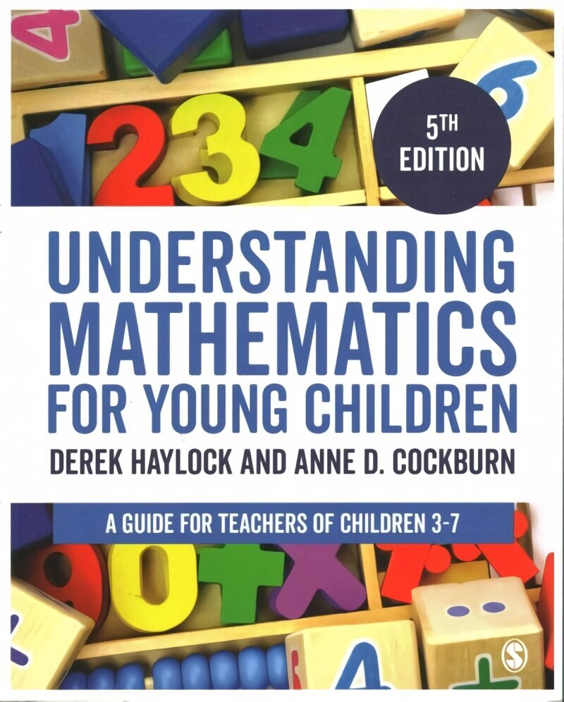 Understanding Mathematics for Young Children: A Guide for Teachers of Children 3-7 5th Revised edition цена и информация | Sociālo zinātņu grāmatas | 220.lv