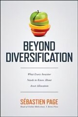 Beyond Diversification: What Every Investor Needs to Know About Asset   Allocation цена и информация | Книги по экономике | 220.lv