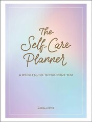 Self-Care Planner: A Weekly Guide to Prioritize You cena un informācija | Pašpalīdzības grāmatas | 220.lv