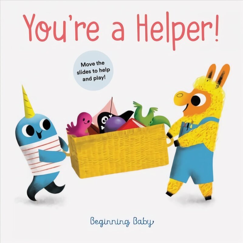 You're a Helper!: Beginning Baby цена и информация | Grāmatas mazuļiem | 220.lv