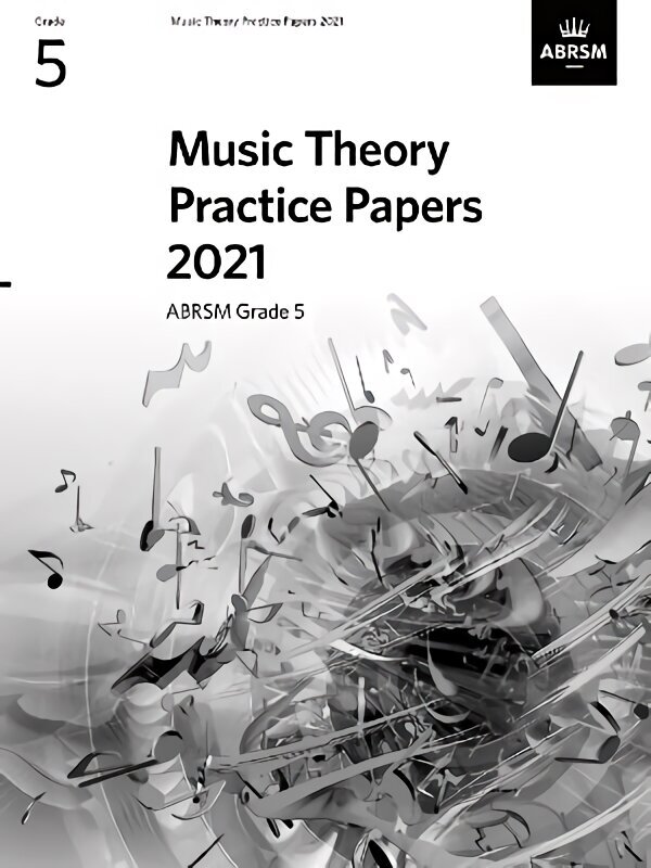 Music Theory Practice Papers 2021, ABRSM Grade 5 cena un informācija | Mākslas grāmatas | 220.lv