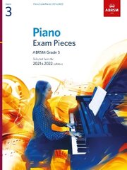 Piano Exam Pieces 2021 & 2022, ABRSM Grade 3: Selected from the 2021 & 2022 syllabus цена и информация | Книги об искусстве | 220.lv