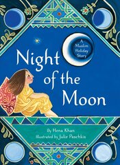Night of the Moon: A Muslim Holiday Story cena un informācija | Grāmatas mazuļiem | 220.lv