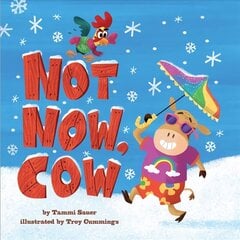 Not Now, Cow цена и информация | Книги для малышей | 220.lv