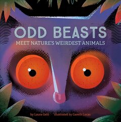 Odd Beasts: Meet Nature's Weirdest Animals цена и информация | Книги для малышей | 220.lv