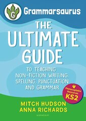 Grammarsaurus Key Stage 2: The Ultimate Guide to Teaching Non-Fiction Writing, Spelling, Punctuation and Grammar cena un informācija | Sociālo zinātņu grāmatas | 220.lv