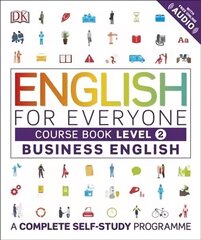 English for Everyone Business English Course Book Level 2: A Complete Self-Study Programme, Level 2 , Business English Course Book цена и информация | Пособия по изучению иностранных языков | 220.lv