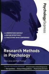 Psychology Express: Research Methods in Psychology: (Undergraduate Revision Guide) цена и информация | Книги по социальным наукам | 220.lv