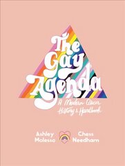 Gay Agenda: A Modern Queer History & Handbook цена и информация | Книги по социальным наукам | 220.lv