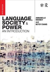 Language, Society and Power: An Introduction 5th edition cena un informācija | Svešvalodu mācību materiāli | 220.lv