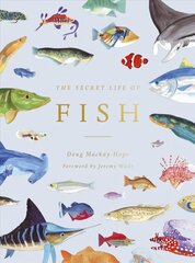 Secret Life of Fish: The Astonishing Truth about our Aquatic Cousins cena un informācija | Sociālo zinātņu grāmatas | 220.lv
