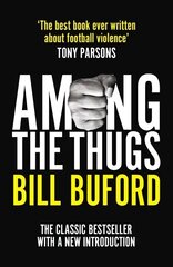 Among The Thugs цена и информация | Книги по социальным наукам | 220.lv