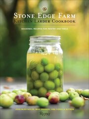 Stone Edge Farm Kitchen Larder Cookbook цена и информация | Книги рецептов | 220.lv